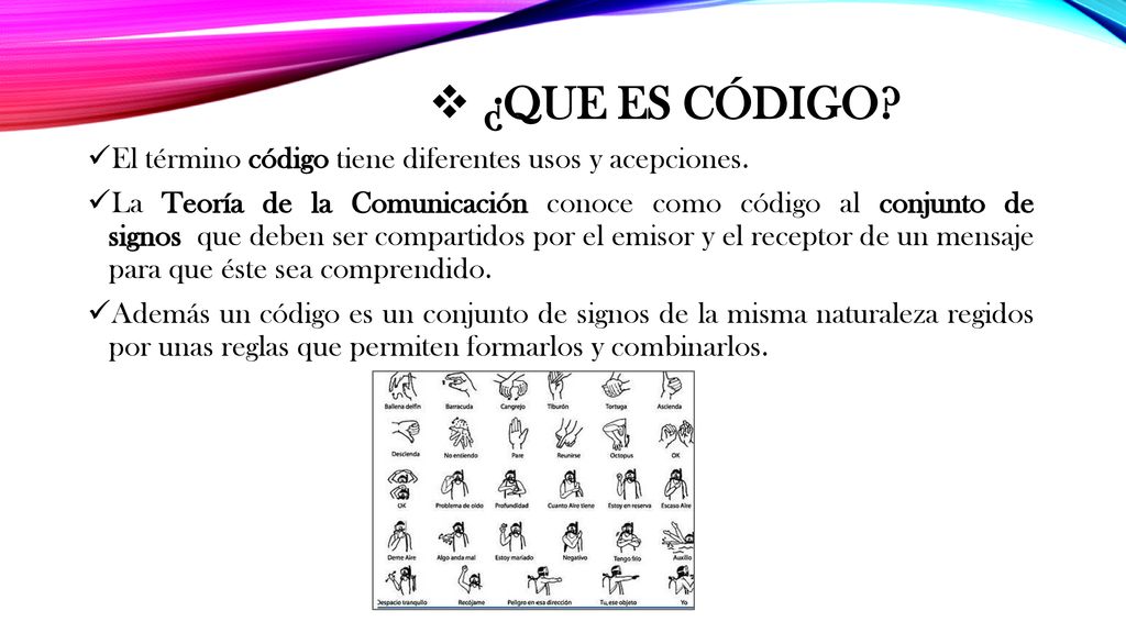 ¿QUE ES Código El término código tiene diferentes usos y acepciones.