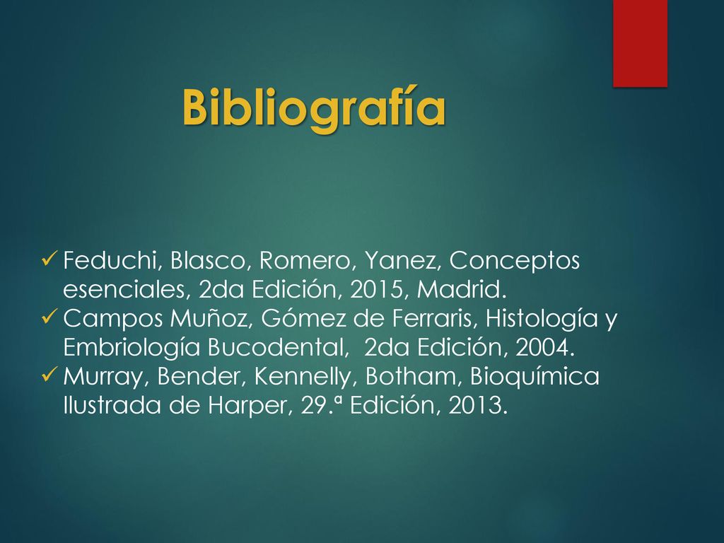 Bibliografía Feduchi, Blasco, Romero, Yanez, Conceptos esenciales, 2da Edición, 2015, Madrid.