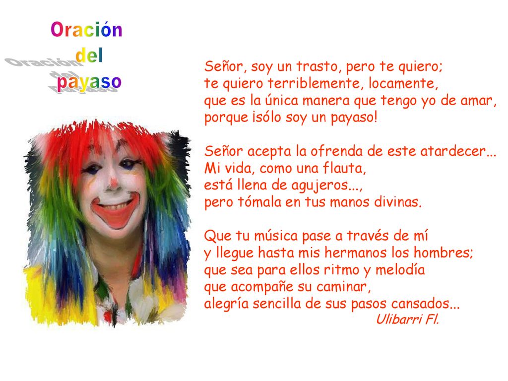 Oración del payaso Señor, soy un trasto, pero te quiero;