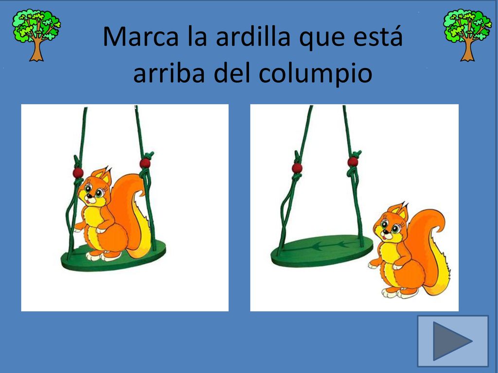 Marca la ardilla que está arriba del columpio