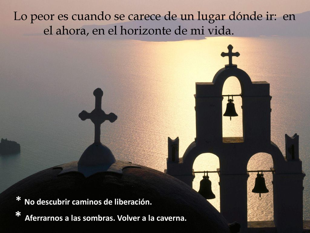 Lo peor es cuando se carece de un lugar dónde ir: en