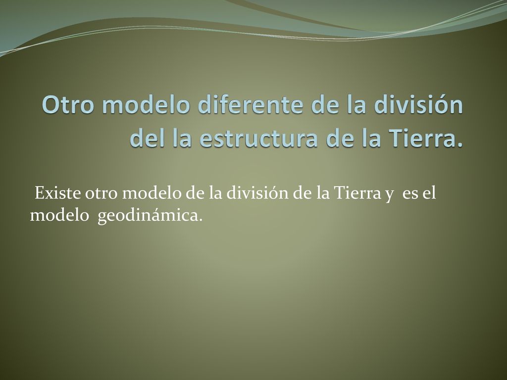 Otro modelo diferente de la división del la estructura de la Tierra.