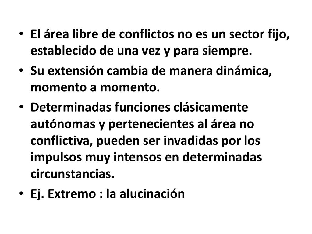 El área libre de conflictos no es un sector fijo, establecido de una vez y para siempre.