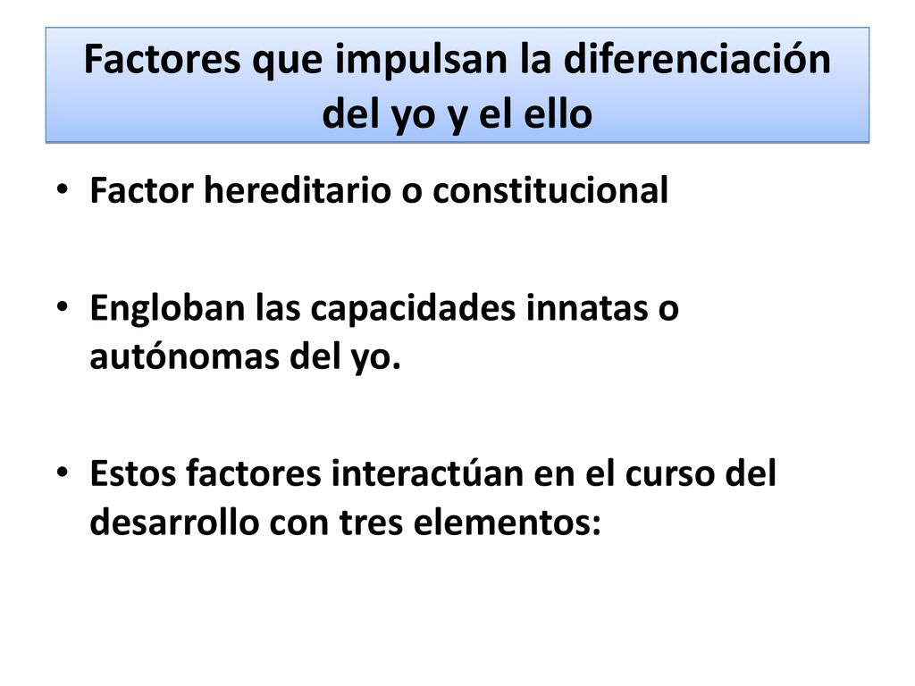 Factores que impulsan la diferenciación del yo y el ello