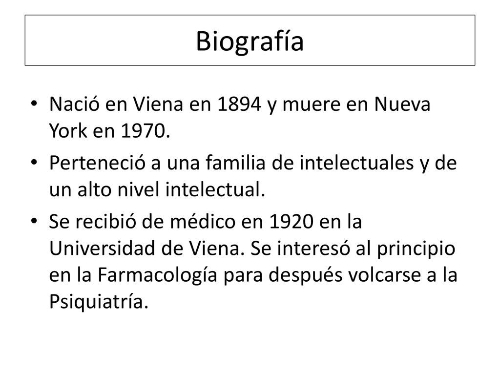 Biografía Nació en Viena en 1894 y muere en Nueva York en 1970.