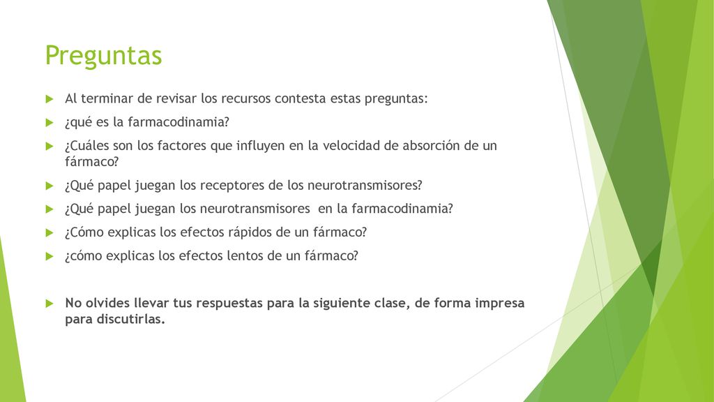 Preguntas Al terminar de revisar los recursos contesta estas preguntas: ¿qué es la farmacodinamia