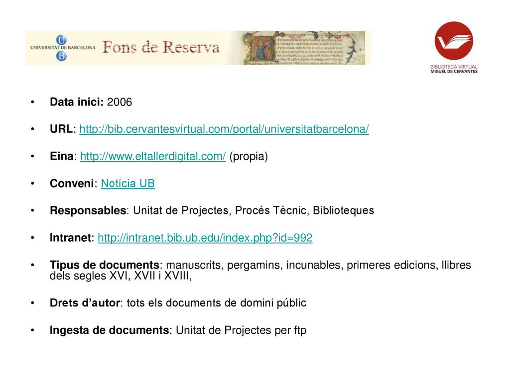 Data inici: 2006 URL:   Eina:   (propia)