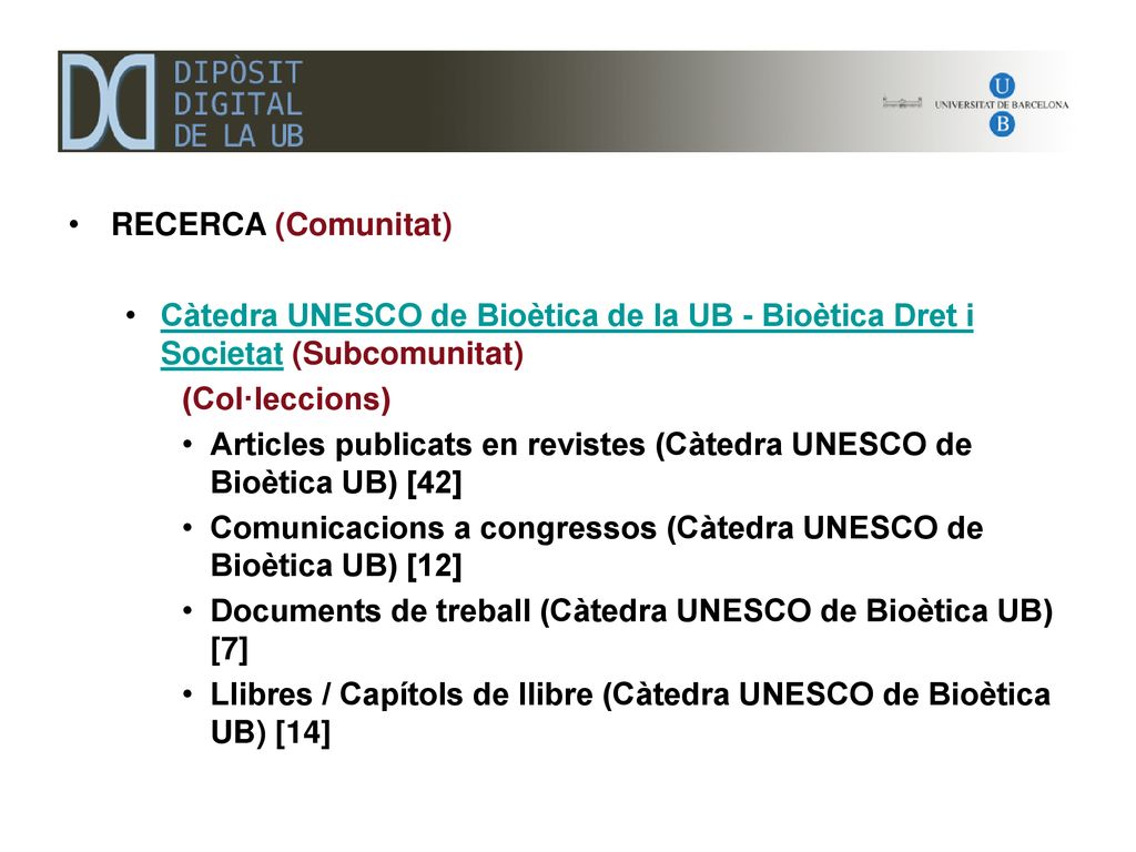 RECERCA (Comunitat) Càtedra UNESCO de Bioètica de la UB - Bioètica Dret i Societat (Subcomunitat) (Col·leccions)