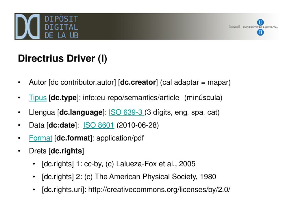 Directrius Driver (I) Autor [dc contributor.autor] [dc.creator] (cal adaptar = mapar) Tipus [dc.type]: info:eu-repo/semantics/article (minúscula)