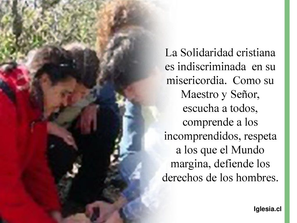 La Solidaridad cristiana es indiscriminada en su misericordia