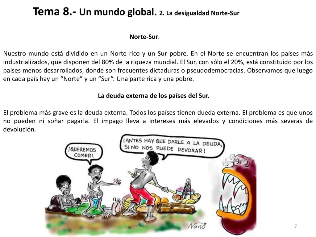 Tema 8.- Un mundo global. 2. La desigualdad Norte-Sur