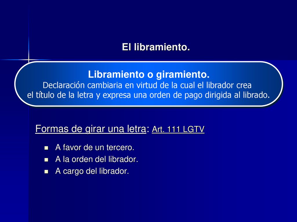 el título de la letra y expresa una orden de pago dirigida al librado.