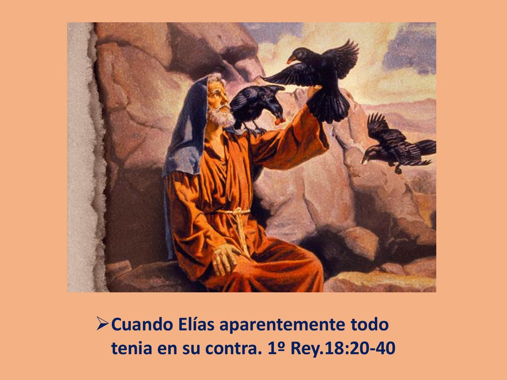 Cuando Elías aparentemente todo tenia en su contra. 1º Rey.18:20-40