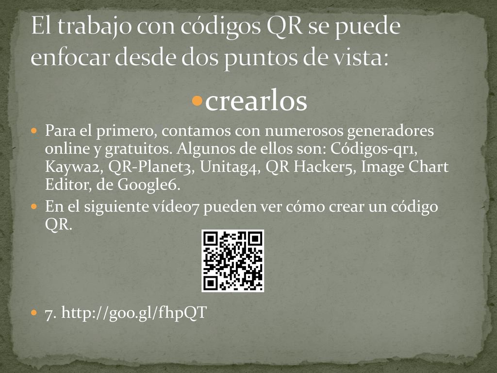 El trabajo con códigos QR se puede enfocar desde dos puntos de vista: