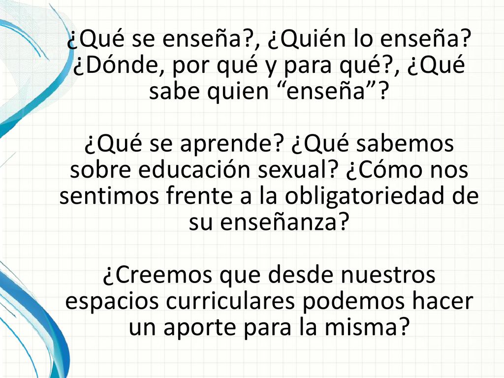 ¿Qué se aprende ¿Qué sabemos sobre educación sexual ¿Cómo nos