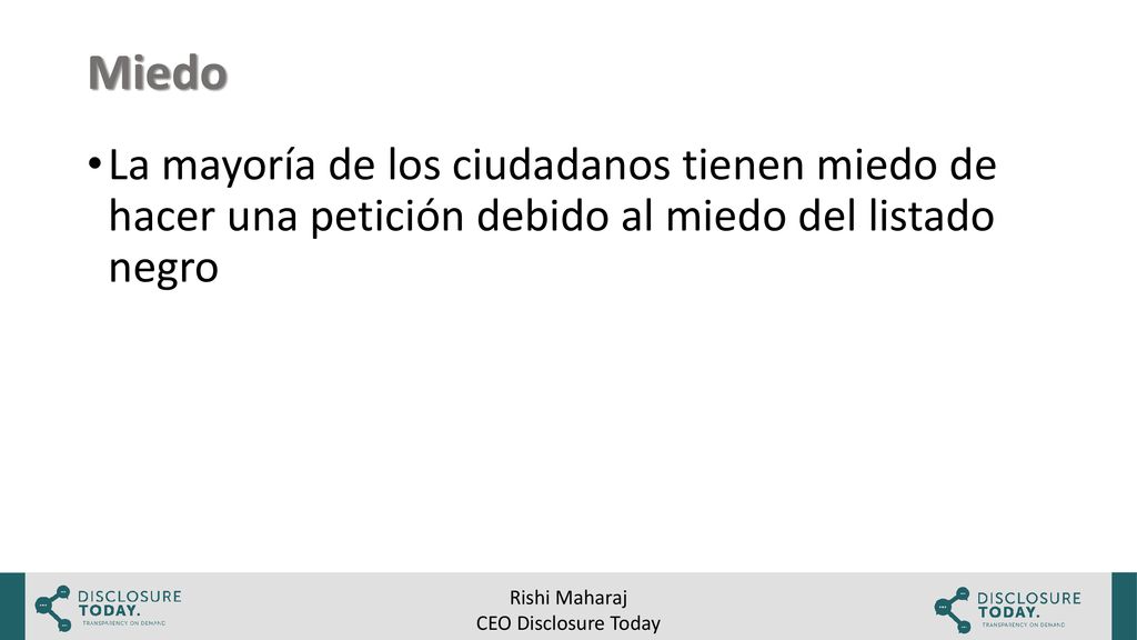 Miedo La mayoría de los ciudadanos tienen miedo de hacer una petición debido al miedo del listado negro.
