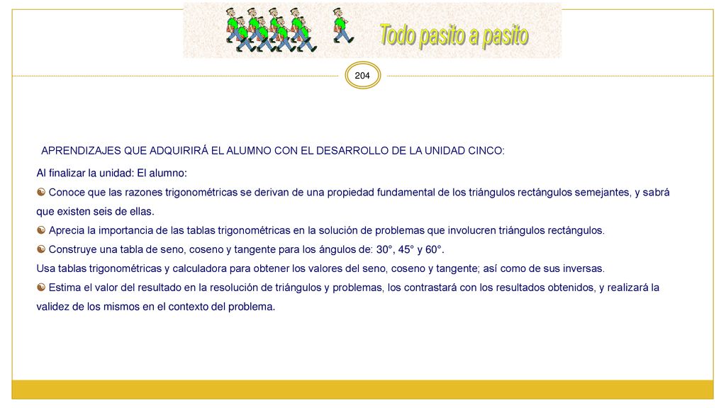Todo pasito a pasito 204. APRENDIZAJES QUE ADQUIRIRÁ EL ALUMNO CON EL DESARROLLO DE LA UNIDAD CINCO:
