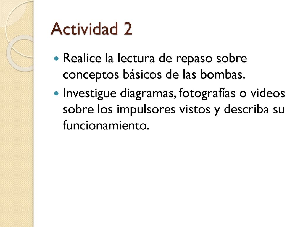 Actividad 2 Realice la lectura de repaso sobre conceptos básicos de las bombas.