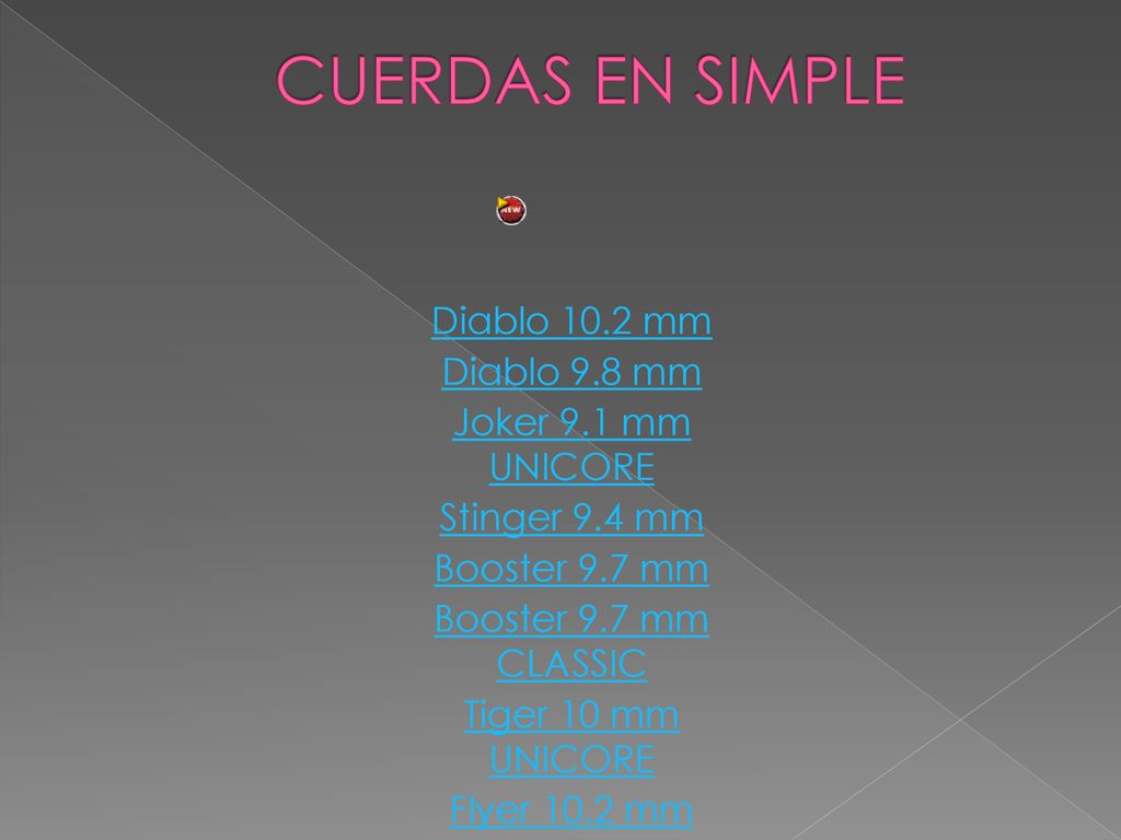 CUERDAS EN SIMPLE Diablo 10.2 mm Diablo 9.8 mm Joker 9.1 mm UNICORE