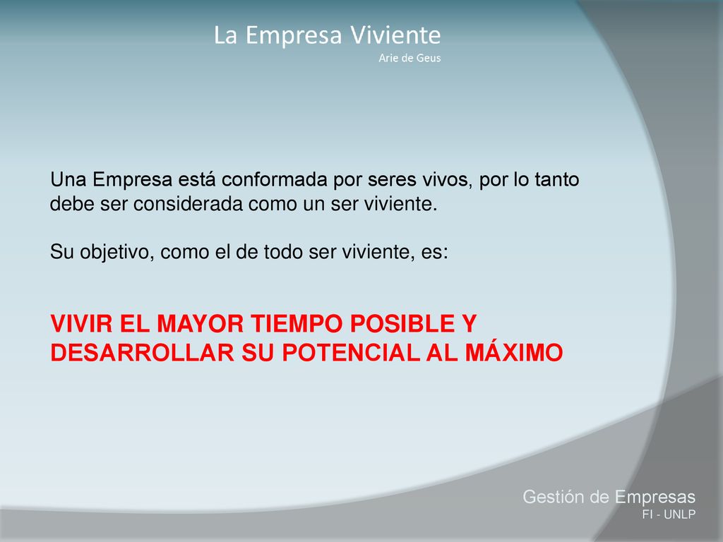 VIVIR EL MAYOR TIEMPO POSIBLE Y DESARROLLAR SU POTENCIAL AL MÁXIMO