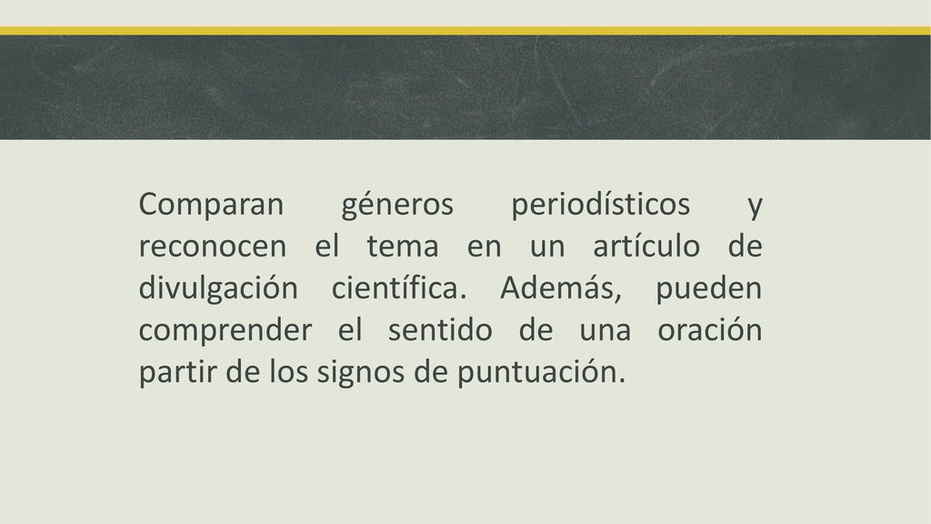 Comparan géneros periodísticos y reconocen el tema en un artículo de divulgación científica.