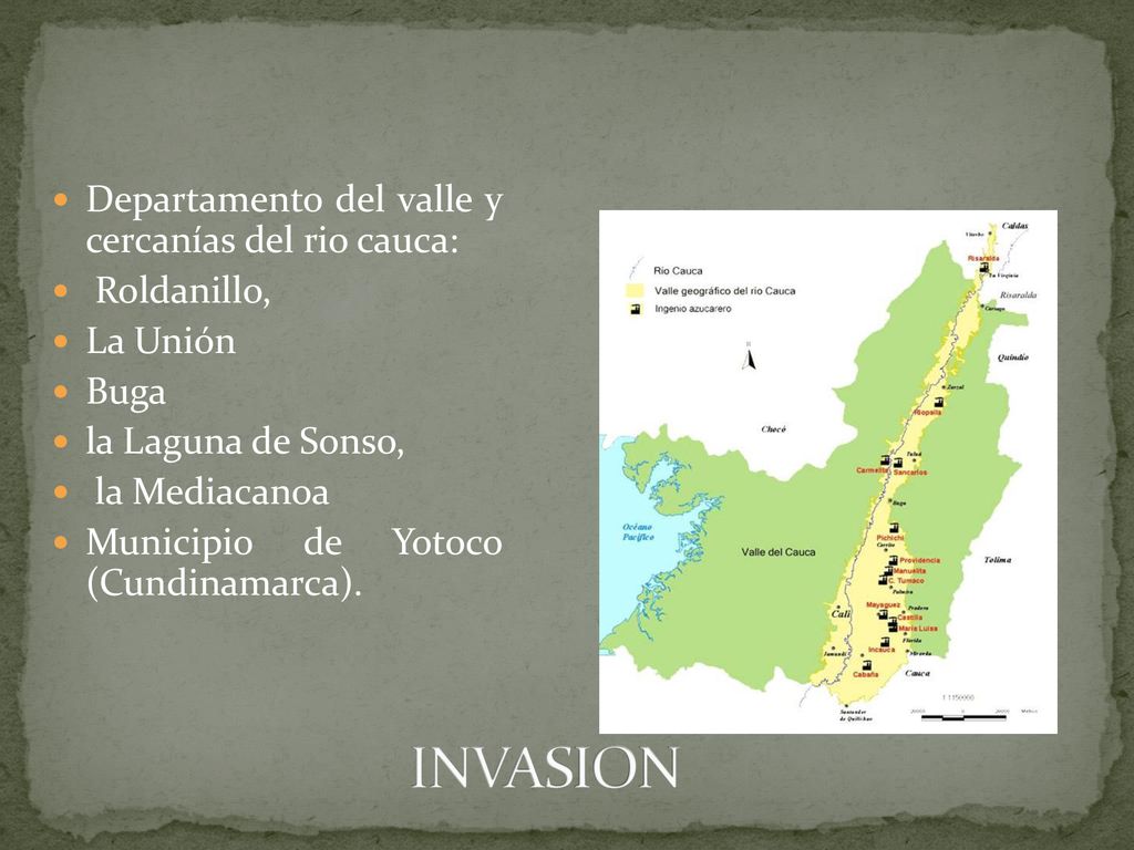 INVASION Departamento del valle y cercanías del rio cauca: Roldanillo,