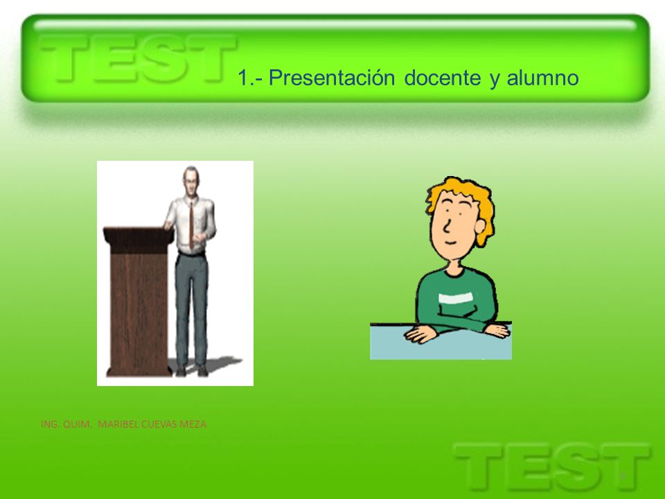 1.- Presentación docente y alumno