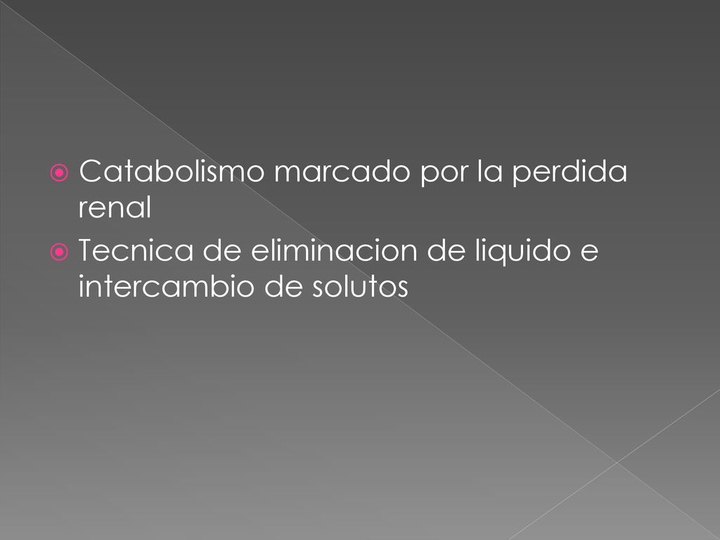 Catabolismo marcado por la perdida renal
