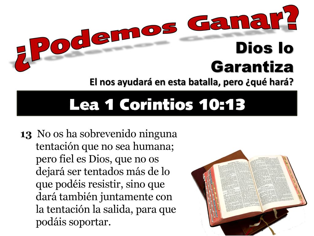 ¿Podemos Ganar Dios lo Garantiza Lea 1 Corintios 10:13