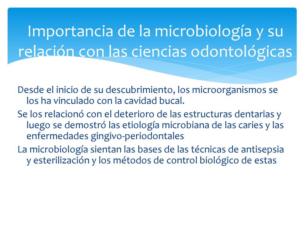 Importancia de la microbiología y su relación con las ciencias odontológicas