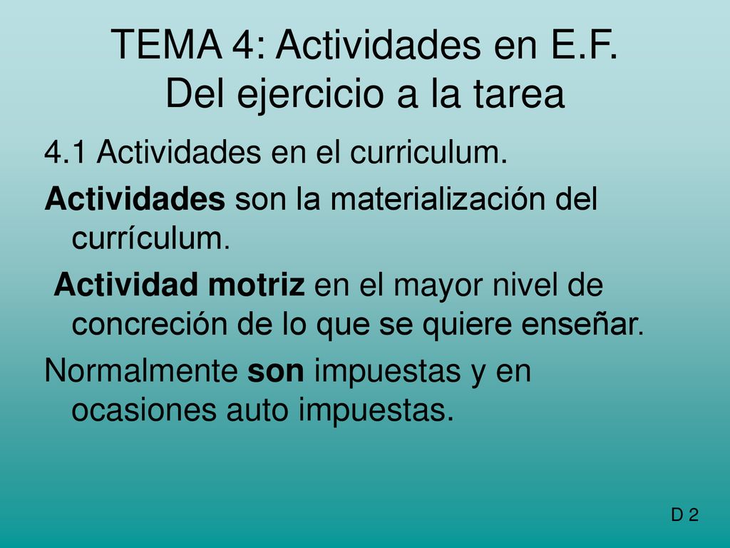 TEMA 4: Actividades en E.F. Del ejercicio a la tarea