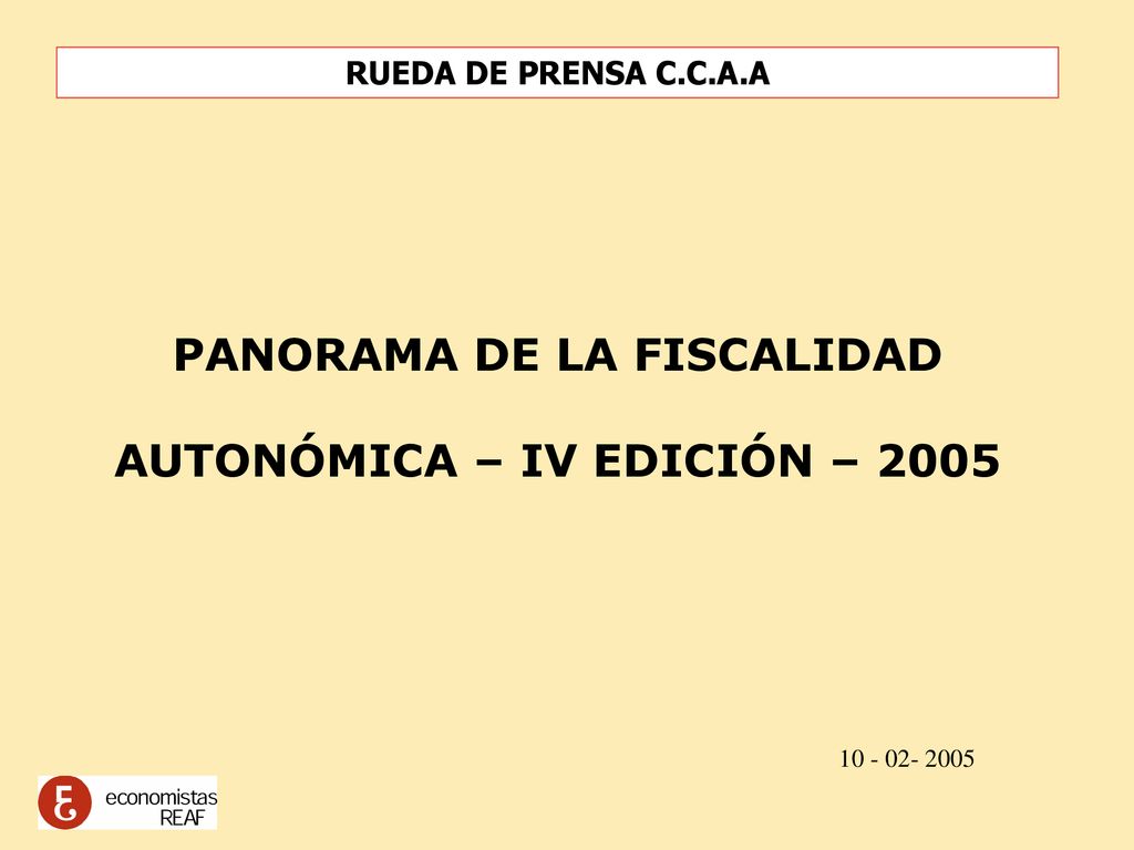 PANORAMA DE LA FISCALIDAD AUTONÓMICA – IV EDICIÓN – 2005