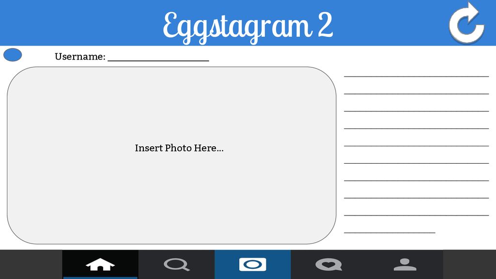 Eggstagram 2 Username: _____________________
