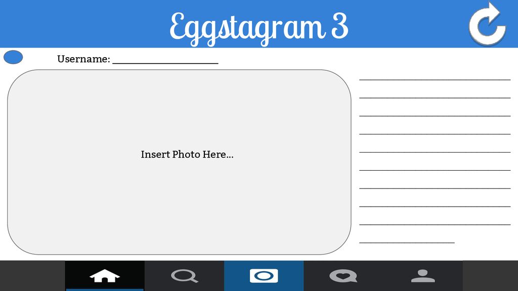 Eggstagram 3 Username: _____________________