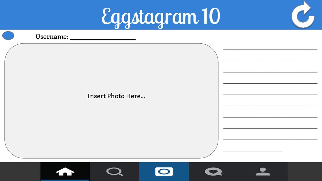 Eggstagram 10 Username: _____________________