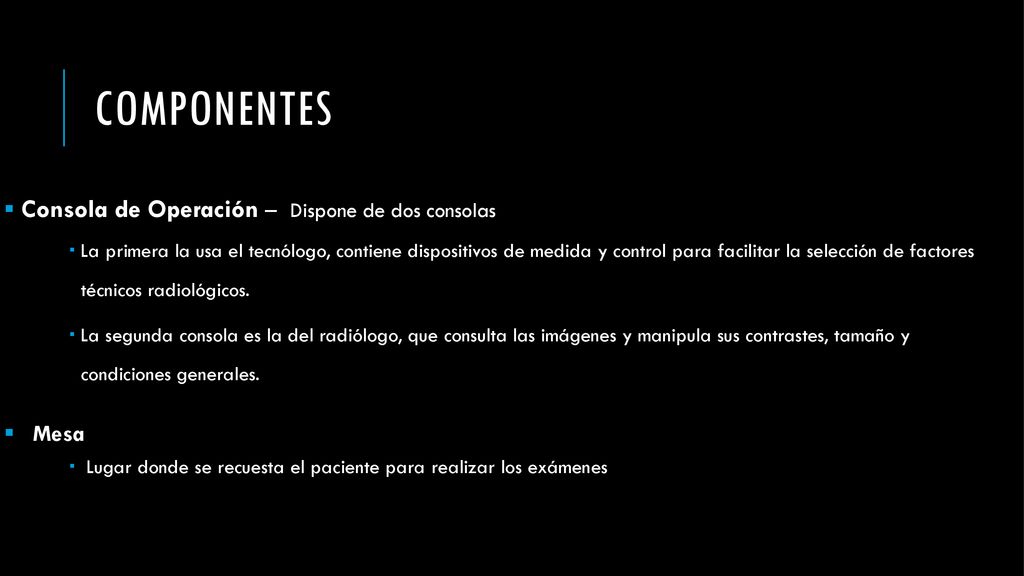 Componentes Consola de Operación – Dispone de dos consolas Mesa
