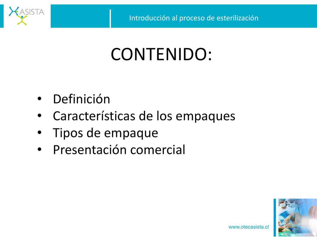 CONTENIDO: Definición Características de los empaques Tipos de empaque