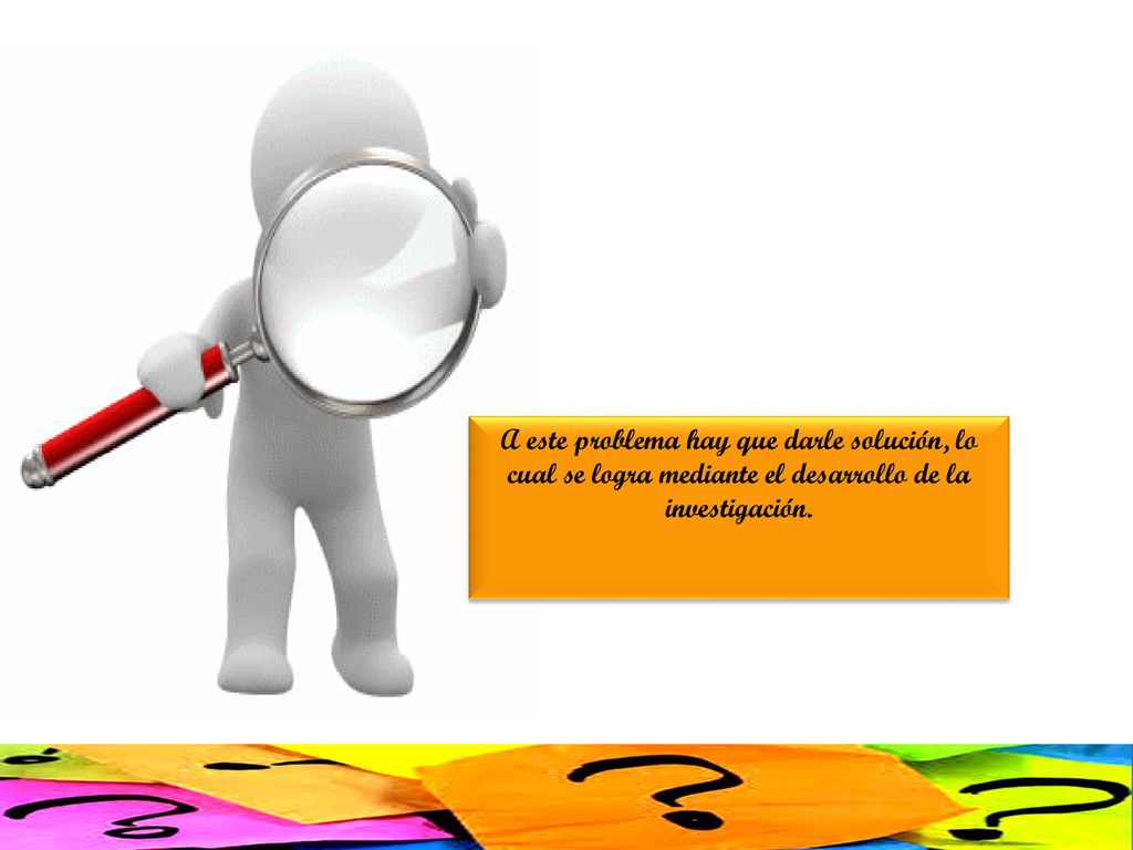 A este problema hay que darle solución, lo cual se logra mediante el desarrollo de la investigación.