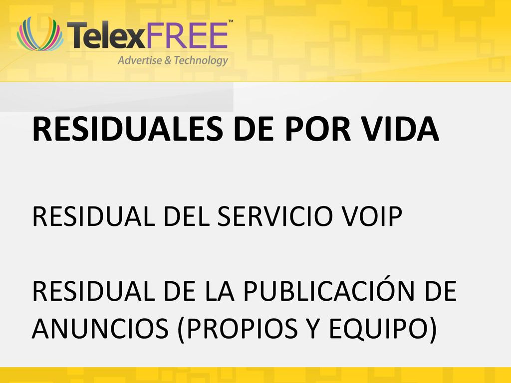 RESIDUALES DE POR VIDA RESIDUAL DEL SERVICIO VOIP RESIDUAL DE LA PUBLICACIÓN DE ANUNCIOS (PROPIOS Y EQUIPO)