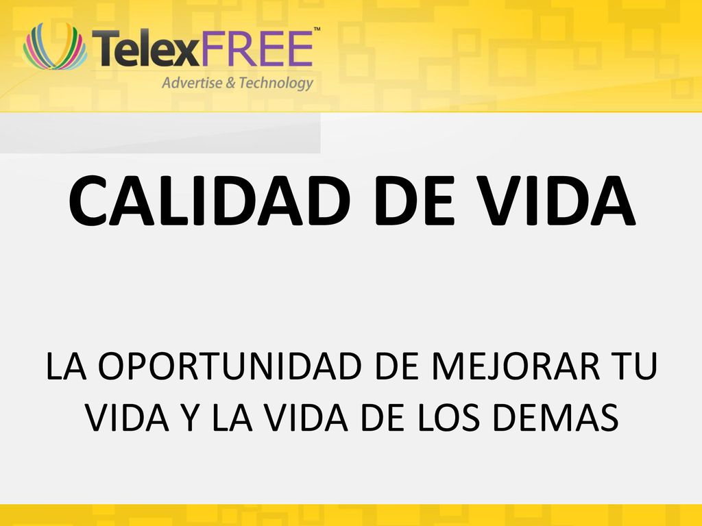 CALIDAD DE VIDA LA OPORTUNIDAD DE MEJORAR TU VIDA Y LA VIDA DE LOS DEMAS