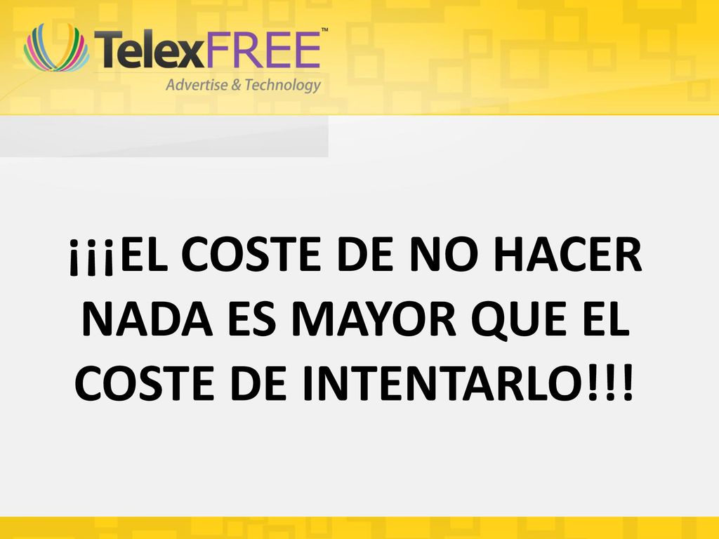 ¡¡¡EL COSTE DE NO HACER NADA ES MAYOR QUE EL COSTE DE INTENTARLO!!!