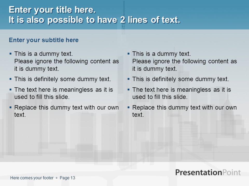 Enter your title here. It is also possible to have 2 lines of text.
