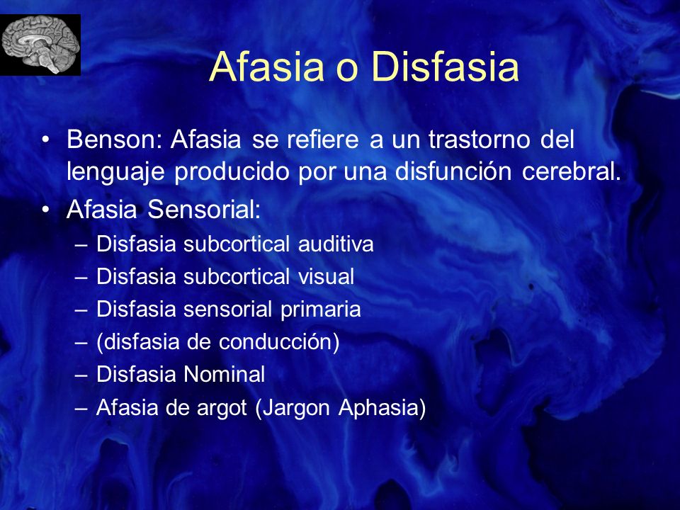 Afasia o Disfasia Benson: Afasia se refiere a un trastorno del lenguaje producido por una disfunción cerebral.