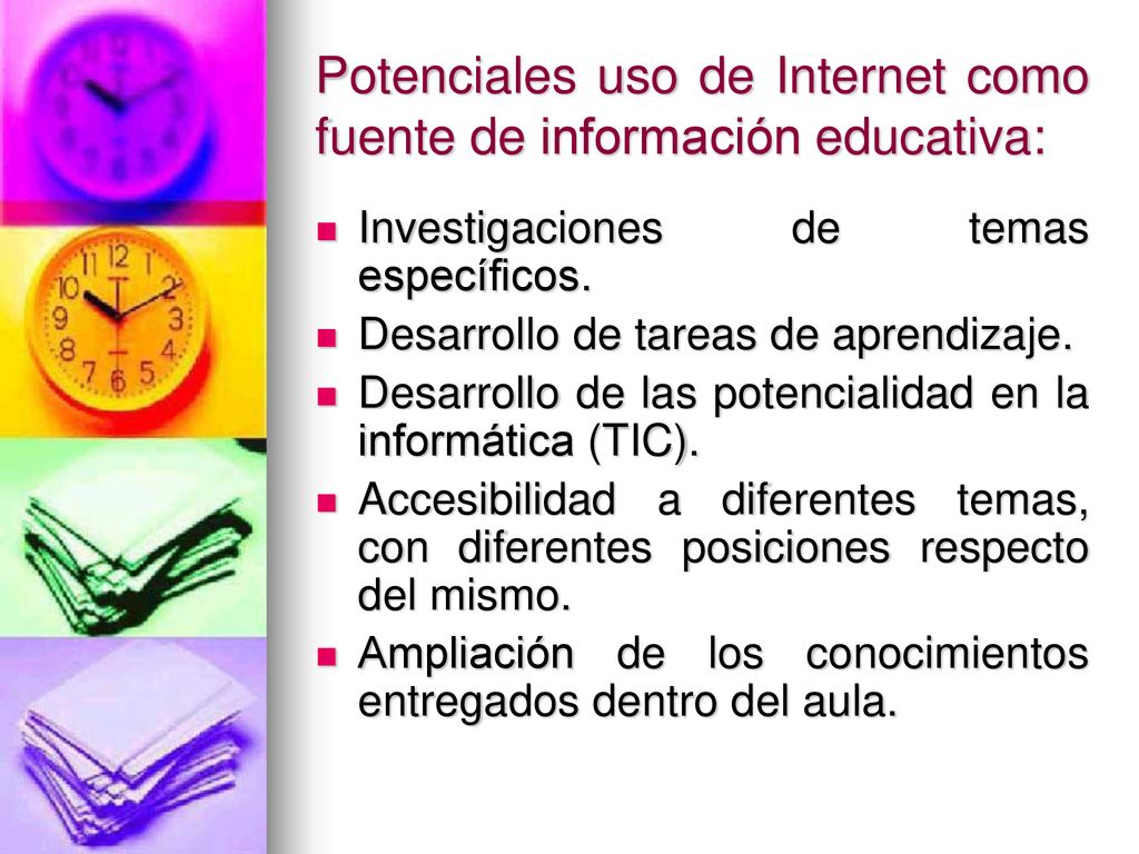 Potenciales uso de Internet como fuente de información educativa: