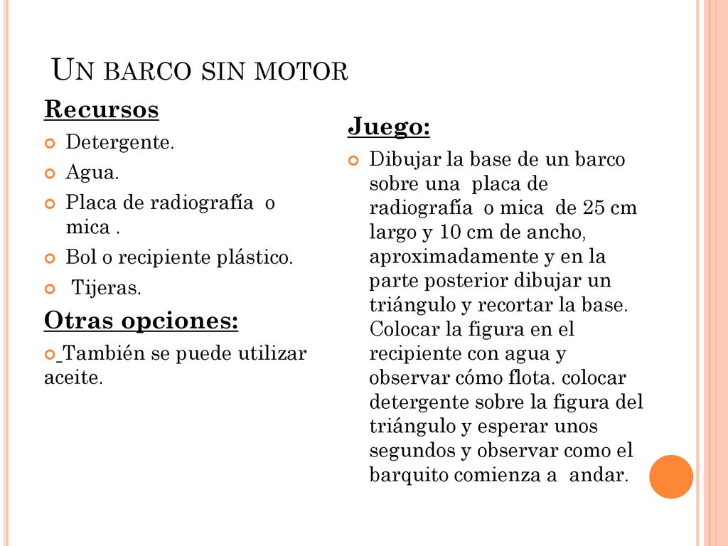 Un barco sin motor Recursos Juego: Otras opciones: Detergente. Agua.