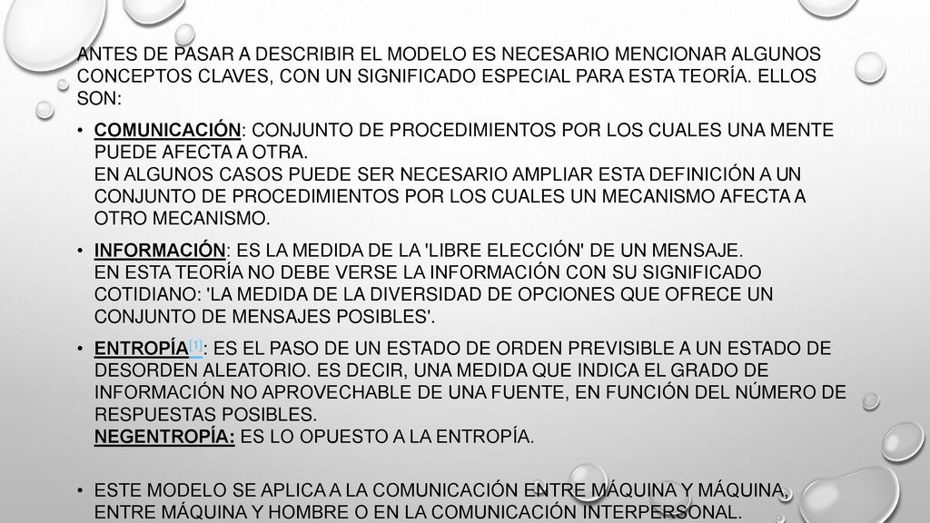 Antes de pasar a describir el modelo es necesario mencionar algunos conceptos claves, con un significado especial para esta teoría. Ellos son: