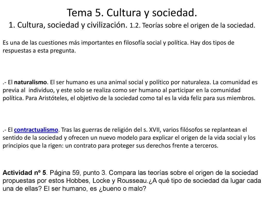 Tema 5. Cultura y sociedad. 1. Cultura, sociedad y civilización. 1. 2