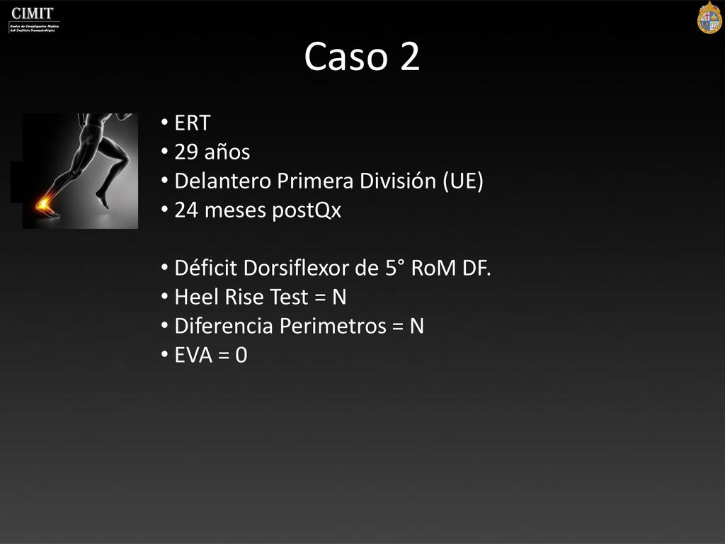 Caso 2 ERT 29 años Delantero Primera División (UE) 24 meses postQx