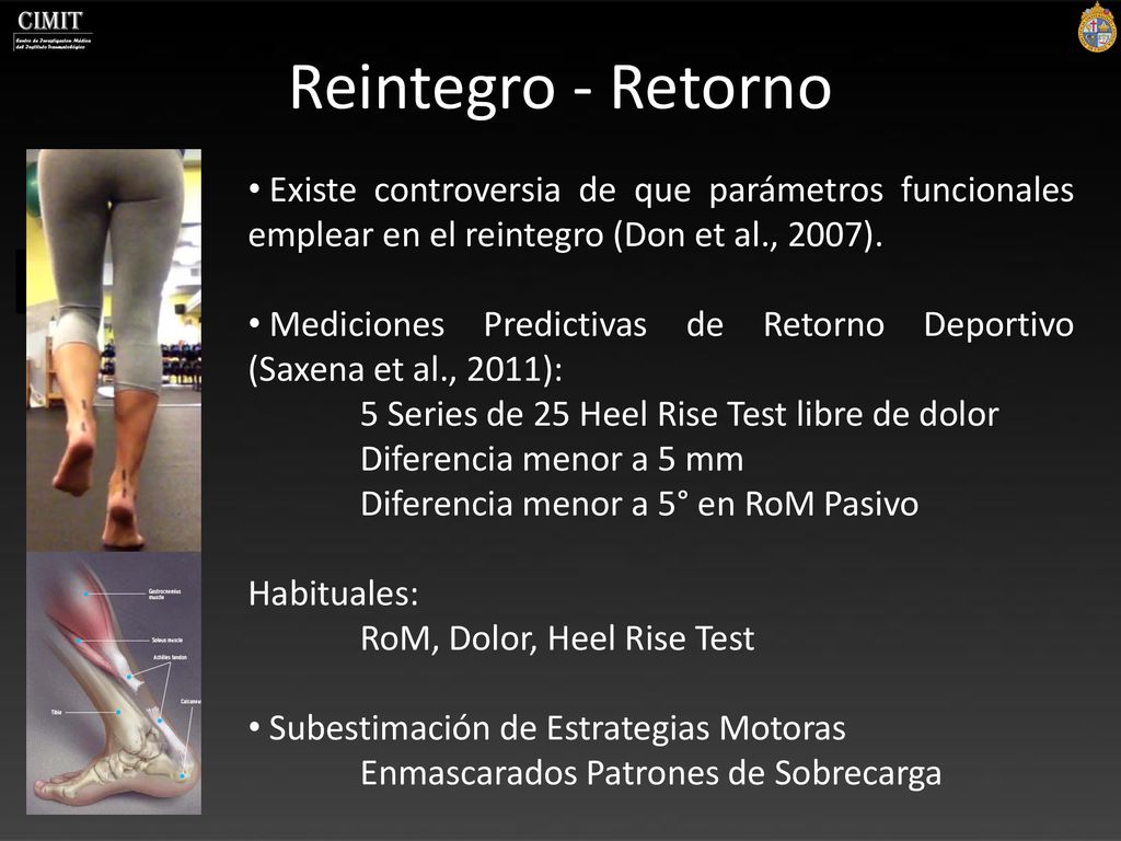 Reintegro - Retorno Existe controversia de que parámetros funcionales emplear en el reintegro (Don et al., 2007).