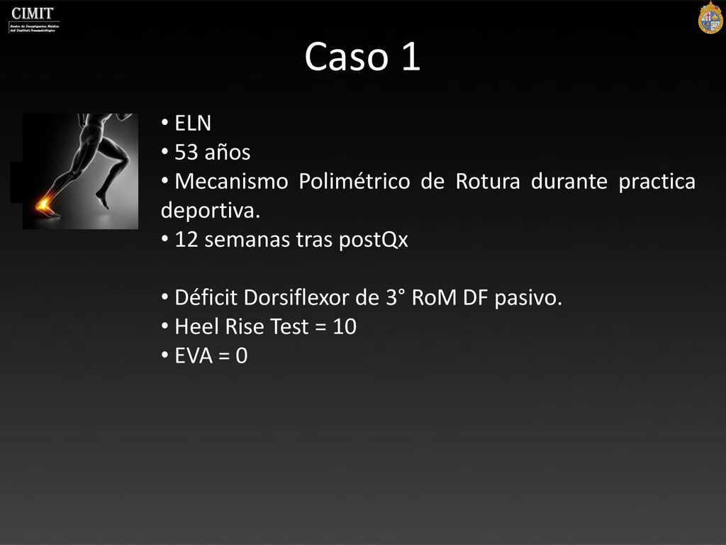 Caso 1 ELN. 53 años. Mecanismo Polimétrico de Rotura durante practica deportiva. 12 semanas tras postQx.